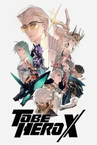To Be Hero X Dublado